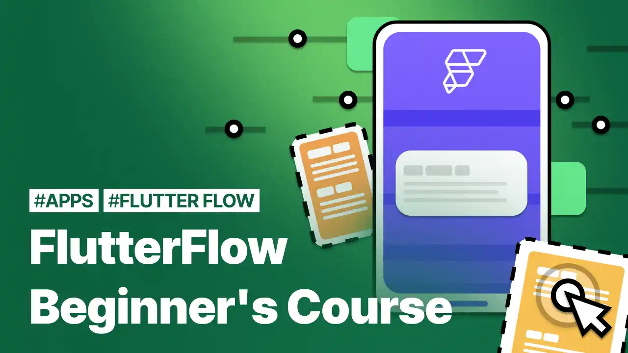 The Beginner's course to flutterflow
