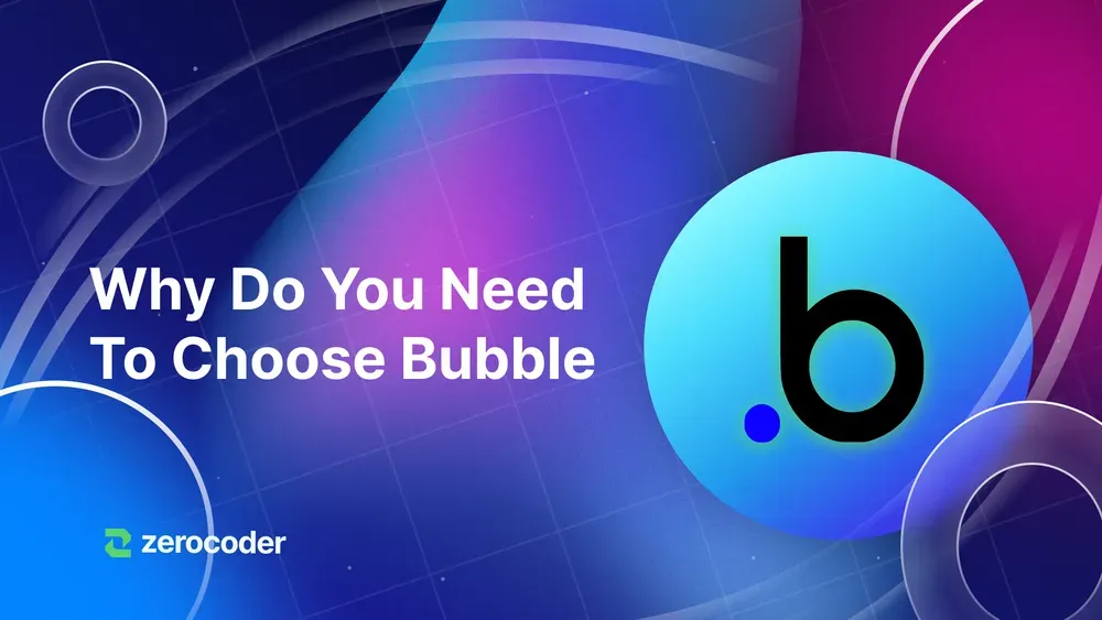 Why Do You Need To Choose Bubble: advantages and disadvantages