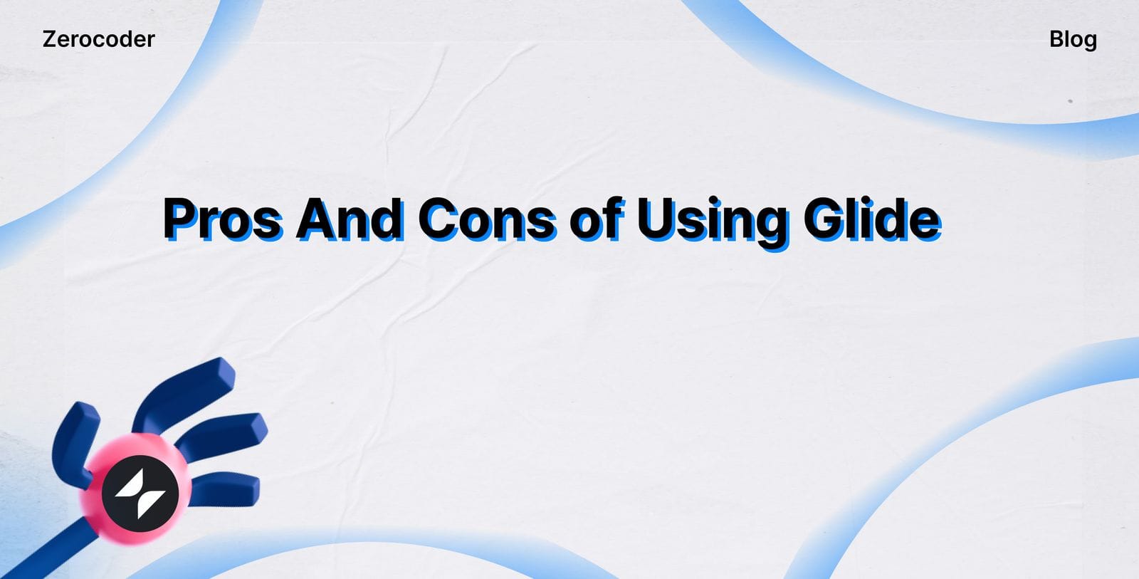 Advantages and Disadvantages of Glide