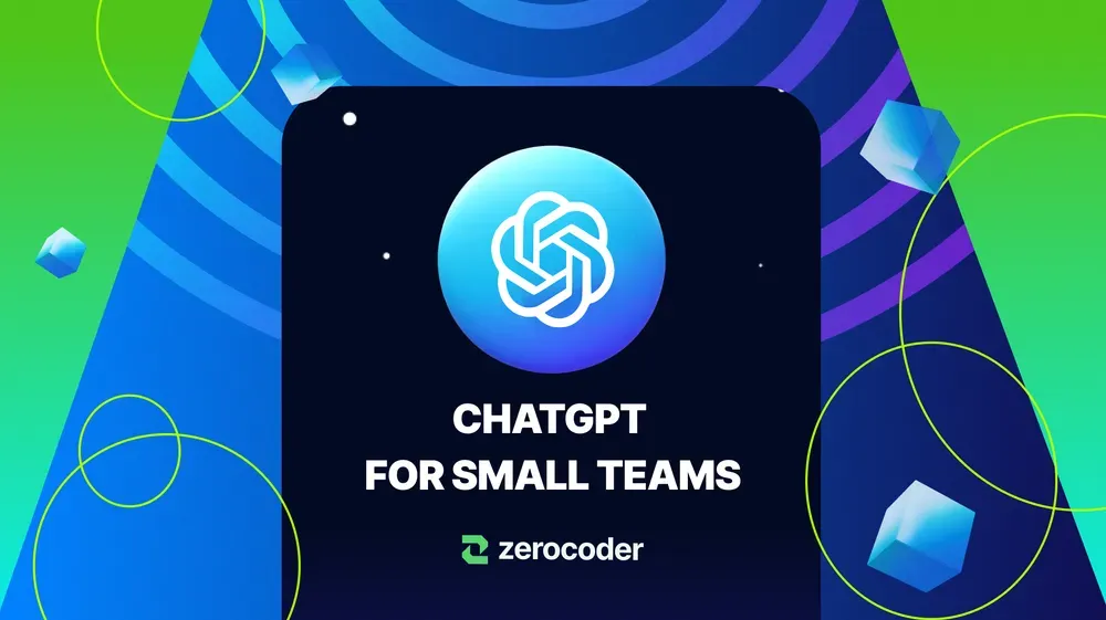 OpenAI Launches ChatGPT Subscription Service for Small Teams