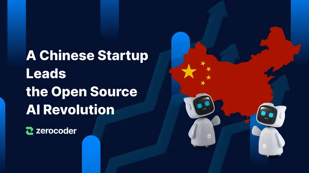 Zerocoder A Chinese Startup Leads The Ai Revolution Zerocoder A Chinese Startup Leads The Ai Revolution