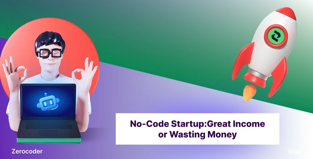 No-Code Startup: How To Make Money Without Any Knowledge