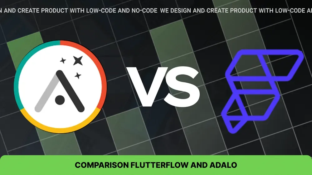 Comprehensive Comparison of FlutterFlow and Adalo for App Development