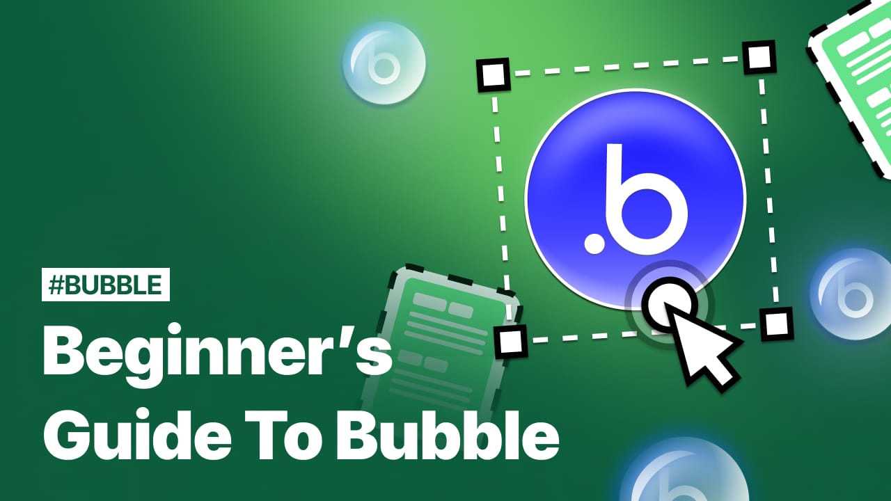 Bubble Beginner's Course