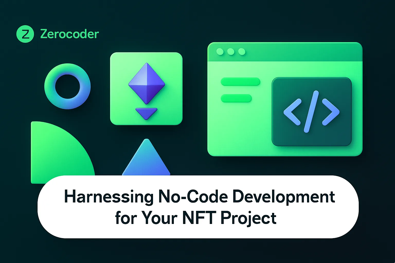 Nft Coder No-Code Tech for NFT Projects Unleashed | Zerocoder
