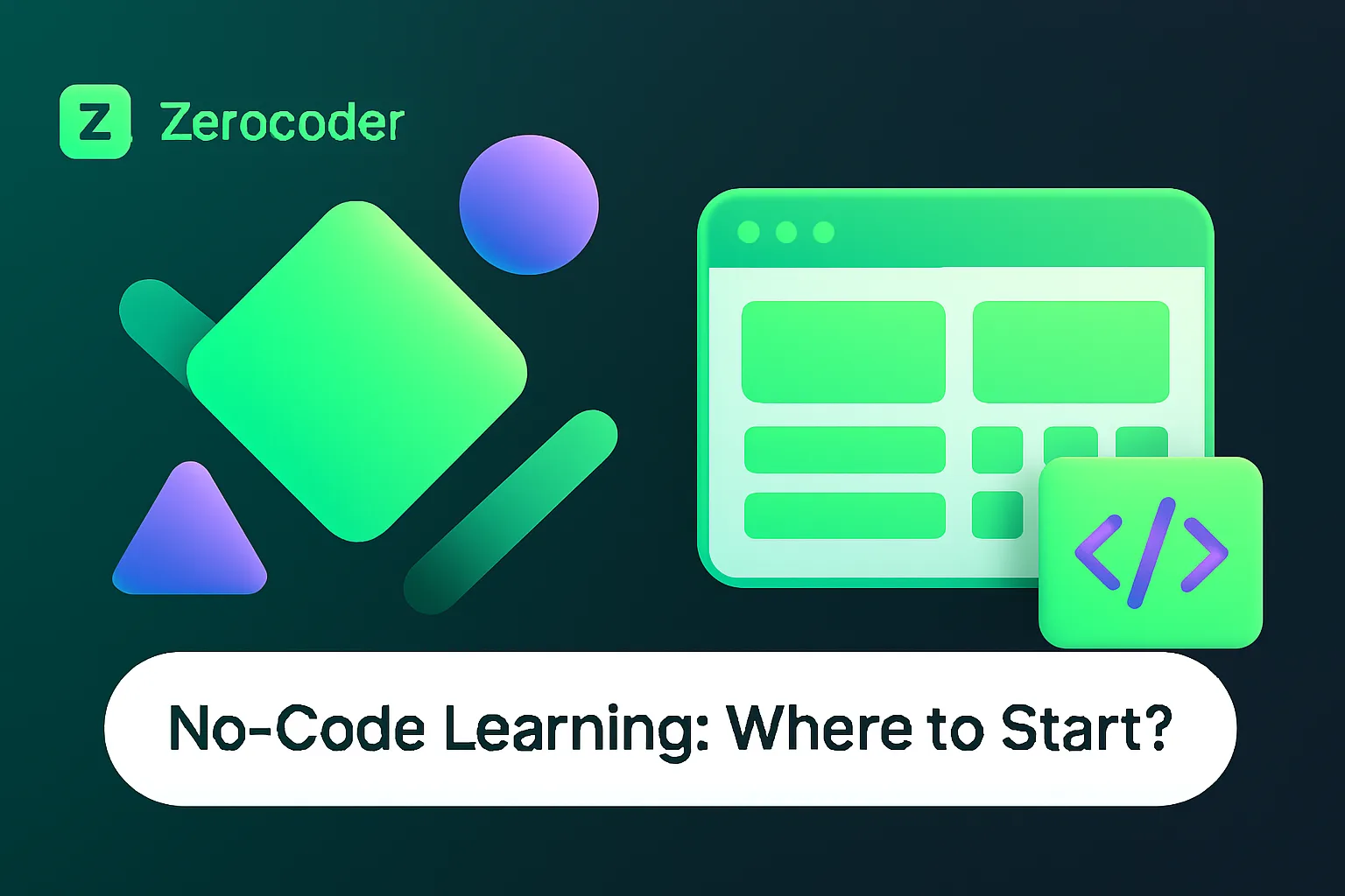 No-Code Learning: Become A Programmer Without Code | Zerocoder